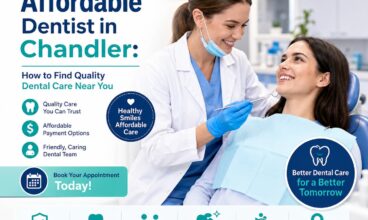Affordable Dentist in Chandler: How to Find Quality Dental Care Near You