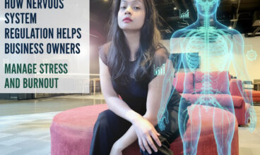 How Nervous System Regulation Helps Business Owners Manage Stress and Burnout